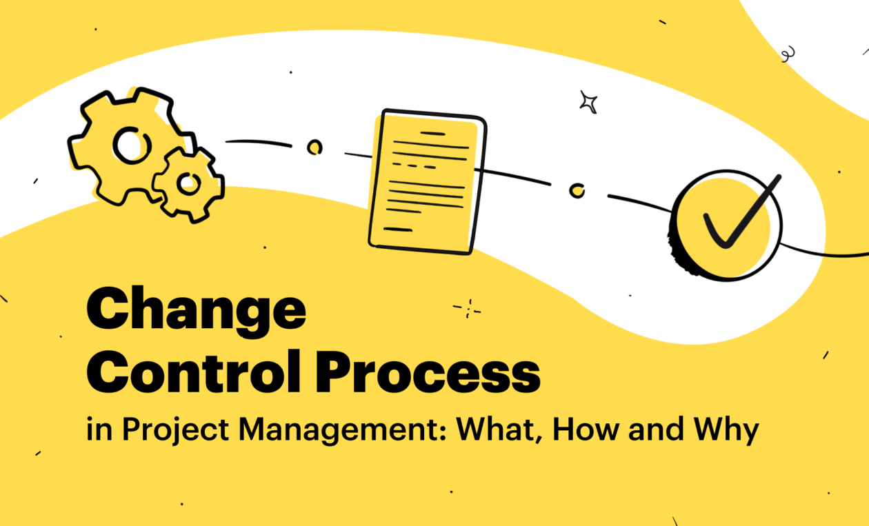 change-control-process-in-project-management-what-how-and-why