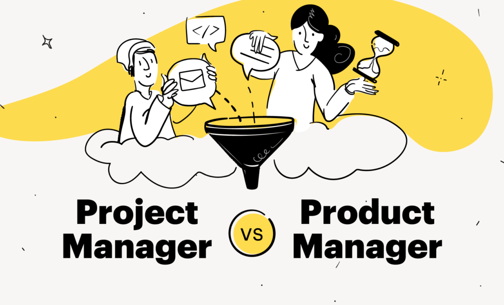 Project Manager Vs Product Manager In A Nutshell - Inside Kitchen