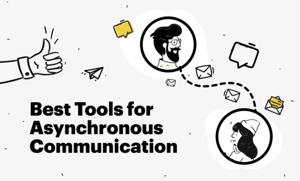 Best Tools for Asynchronous Communication
