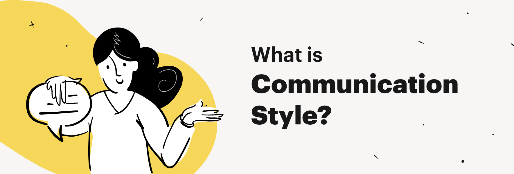 What is communication style?