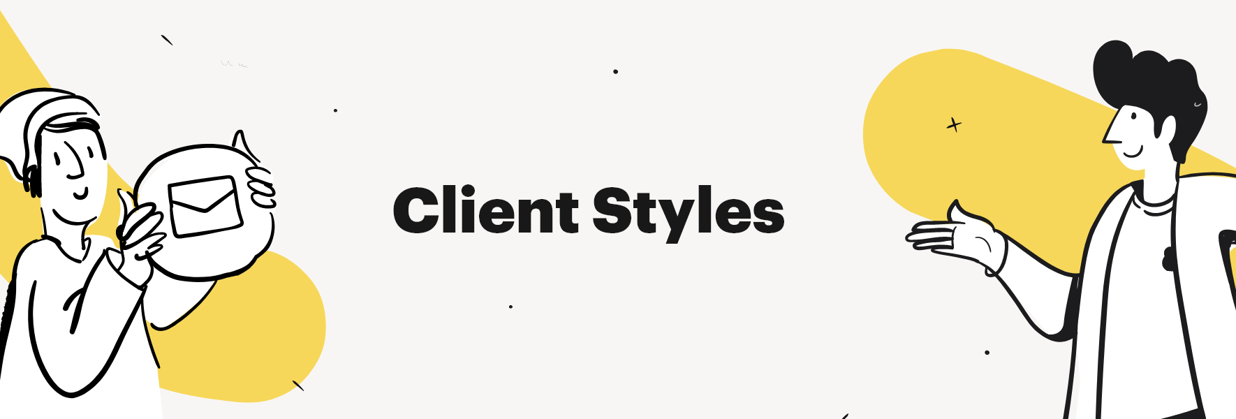 Client Styles