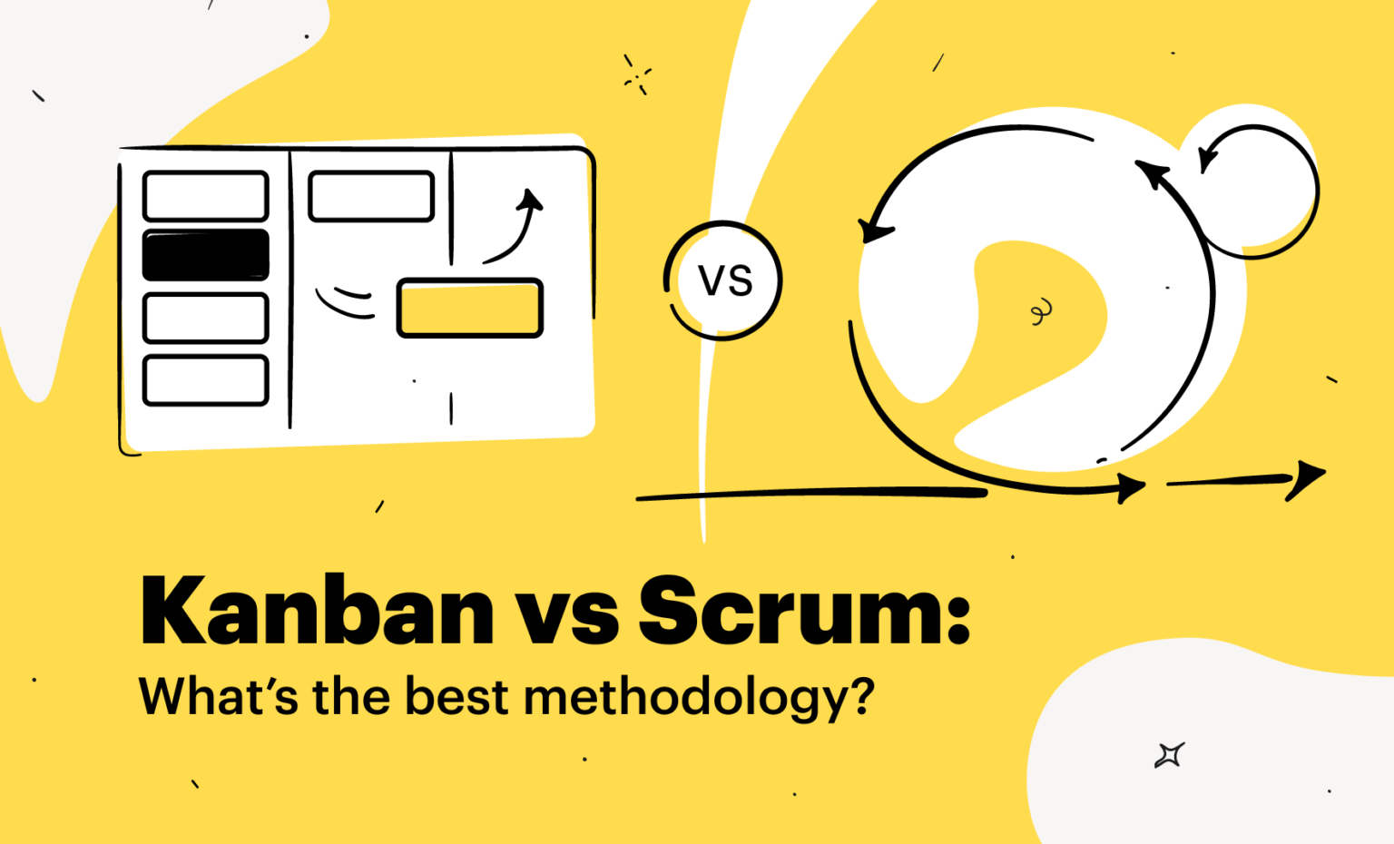 Kanban Vs Scrum: What Is Best Methodology For Your Projects?